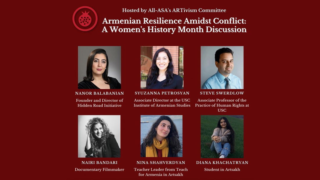 Watch Our ARTivism Women's History Month Panel Discussion: Armenian Resilience Amidst Conflict